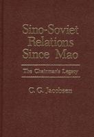 Sino-Soviet Relations Since Mao