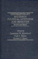 Contemporary Southern Political Attitudes and Behavior