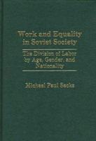 Work and Equality in Soviet Society