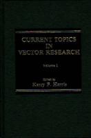 Current Topics in Vector Research Vol 1