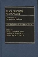 Silica, Silicosis and Cancer