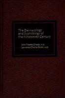 The Dermatology and Syphilology of the Nineteenth Century