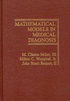 Mathematical Models in Medical Diagnosis