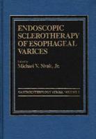 Endoscopic Sclerotherapy of Esophageal Varices