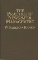 The Practice of Newspaper Management