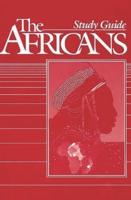 The Africans: Study Guide