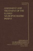 Assessment and Treatment of the Elderly Neuropsychiatric Patient
