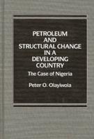 Petroleum and Structural Change in a Developing Country: The Case of Nigeria