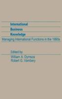 International Business Knowledge: Managing International Functions in the 1990s