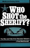 Who Shot the Sheriff?