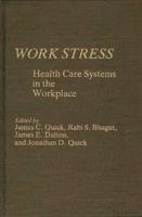 Work Stress: Health Care Systems in the Workplace