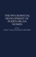 The Psychosocial Development of Puerto Rican Women