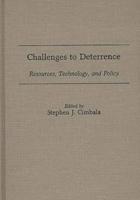 Challenges to Deterrence: Resources, Technology, and Policy