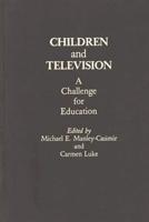 Children and Television: A Challenge for Education
