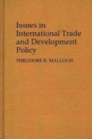 Issues in International Trade and Development Policy