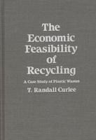 The Economic Feasibility of Recycling: A Case Study of Plastic Wastes