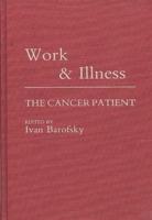 Work and Illness: The Cancer Patient