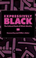 Expressively Black: The Cultural Basis of Ethnic Identity
