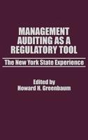 Management Auditing as a Regulatory Tool: The New York State Experience