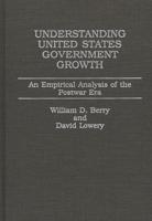 Understanding United States Government Growth: An Empirical Analysis of the Postwar Era