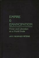 Empire and Emancipation: Power and Liberation on a World Scale
