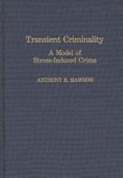 Transient Criminality: A Model of Stress-Induced Crime