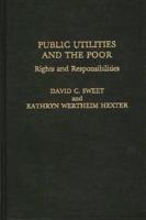 Public Utilities and the Poor: Rights and Responsibilities