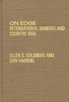 On Edge: International Banking and Country Risk