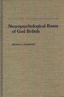Neuropsychological Bases of God Beliefs.