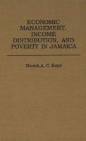 Economic Management, Income Distribution, and Poverty in Jamaica