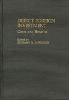 Direct Foreign Investment: Costs and Benefits