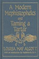 A Modern Mephistopheles and Taming a Tartar
