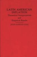 Latin American Inflation: Theoretical Interpretations and Empirical Results