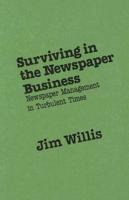 Surviving in the Newspaper Business