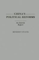 China's Political Reforms: An Interim Report