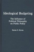 Ideological Budgeting: The Influence of Political Philosophy on Public Policy