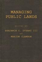 Managing Public Lands in the Public Interest
