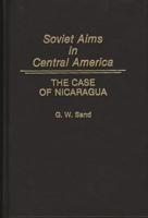 Soviet Aims in Central America: The Case of Nicaragua
