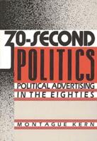 30-Second Politics: Political Advertising in the Eighties