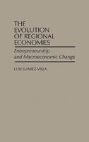 The Evolution of Regional Economies: Entrepreneurship and Macroeconomic Change