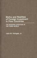 Myths and Realities of Foreign Investment in Poor Countries: The Modern Leviathan in the Third World