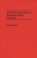 The Uses of Television in American Higher Education