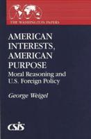 American Interests, American Purpose