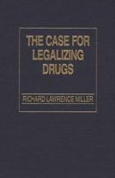 The Case for Legalizing Drugs