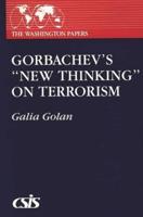 Gorbachev's New Thinking on Terrorism