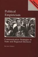 Political Empiricism: Communication Strategies in State and Regional Elections