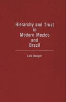 Hierarchy and Trust in Modern Mexico and Brazil