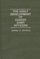 The Adult Development of Career Army Officers