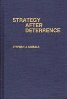 Strategy After Deterrence