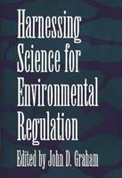 Harnessing Science for Environmental Regulation